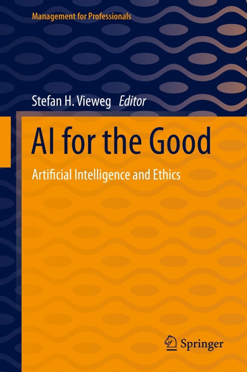 AI for the Good Artificial Intelligence and Ethics â€“ PDF/EPUB Version ...
