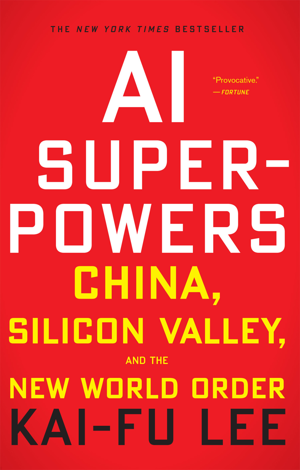 AI Superpowers China, Silicon Valley, and the New World Order - (PDF/EPUB Version)
