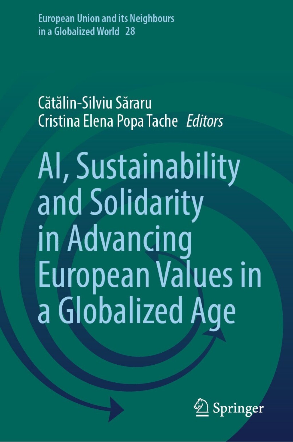 AI, Sustainability and Solidarity in Advancing European Values in a Globalized Age â€“ PDF/EPUB Version Downloadable