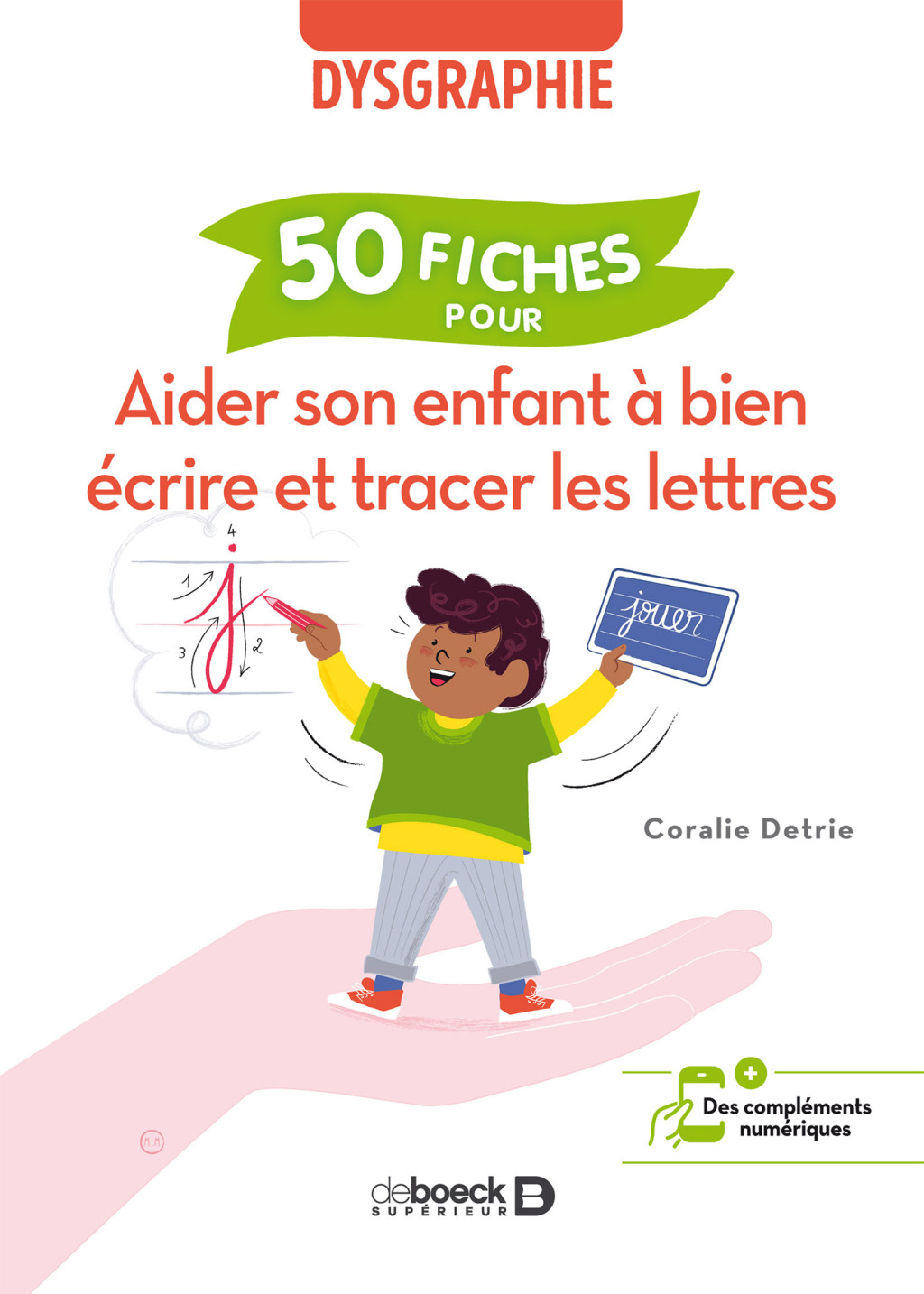 Aider son enfant Ã  bien Ã©crire et tracer les lettres : 50 fiches pour aider l enfant dysgraphique 50 fiches pour aider l enfant dysgraphique 1st Edition - (PDF/EPUB Version)