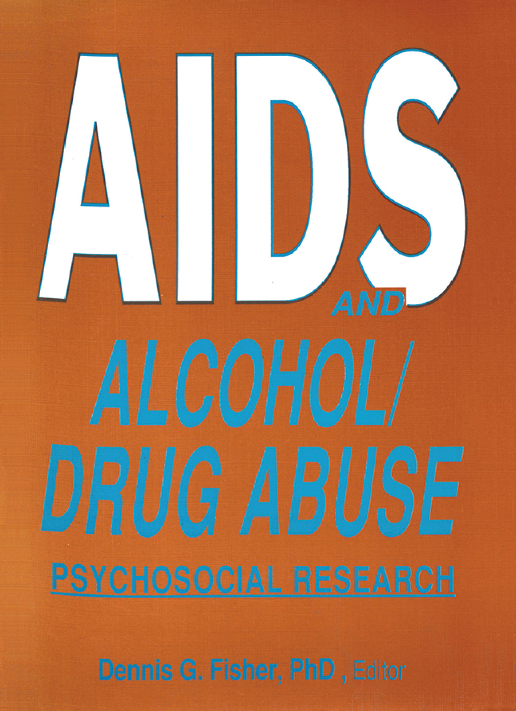 AIDS and Alcohol/Drug Abuse Psychosocial Research 1st Edition - (PDF/EPUB Version)