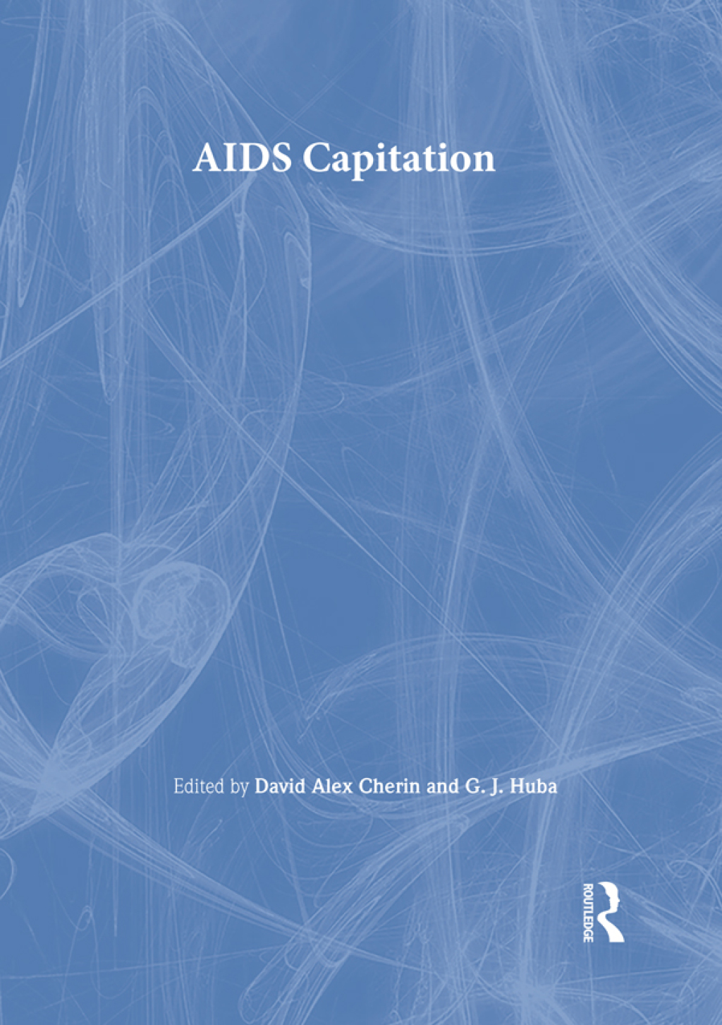 AIDS Capitation 1st Edition - (PDF/EPUB Version)
