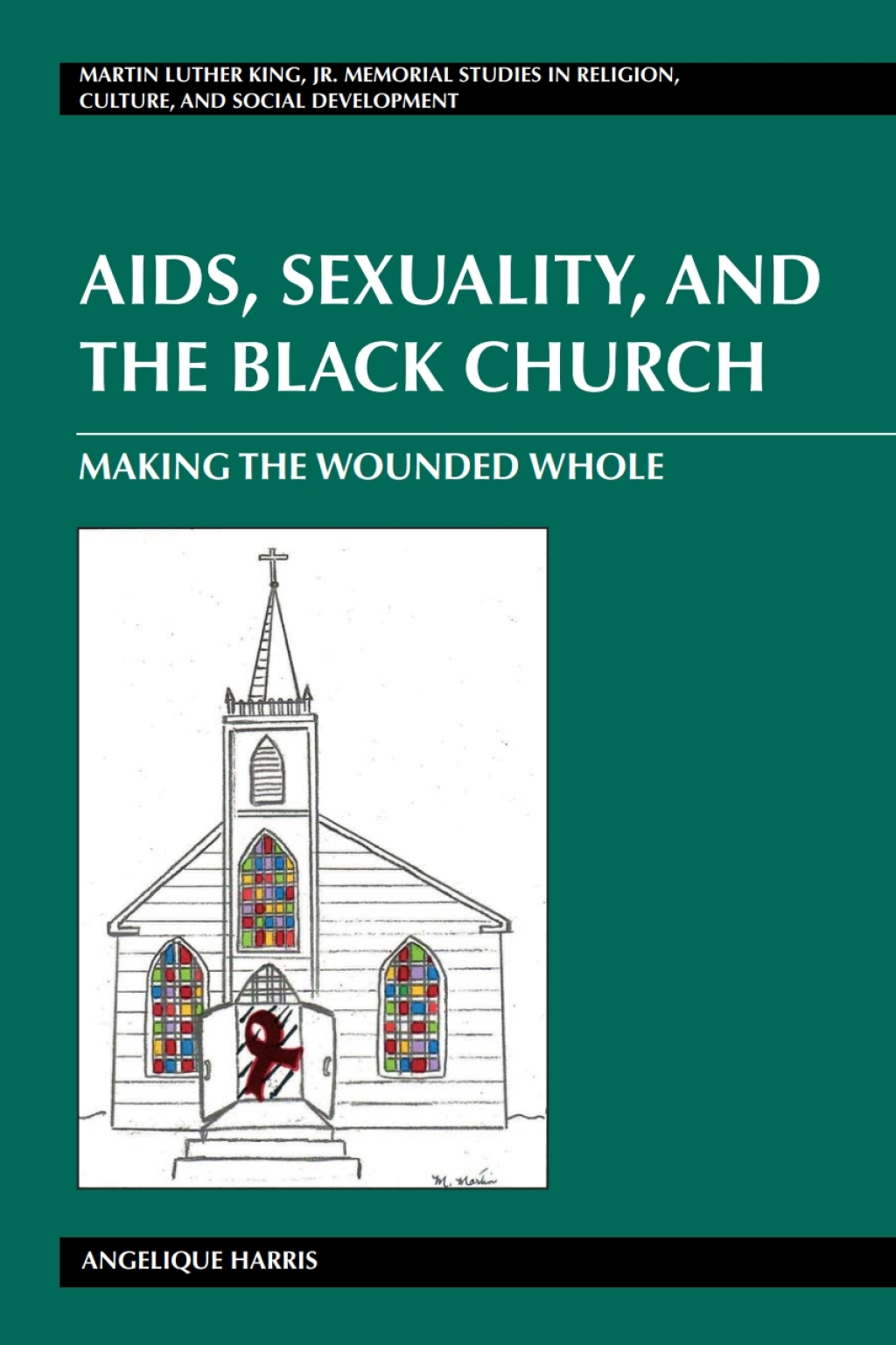 AIDS, Sexuality, and the Black Church Making the Wounded Whole 1st Edition â€“ PDF/EPUB Version Downloadable