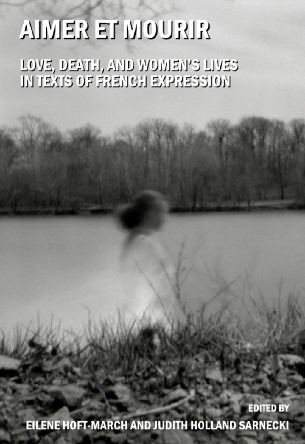 Aimer et mourir Love, Death and Womenâ€™s Lives in Texts of French Expression 1st Edition â€“ PDF/EPUB Version Downloadable