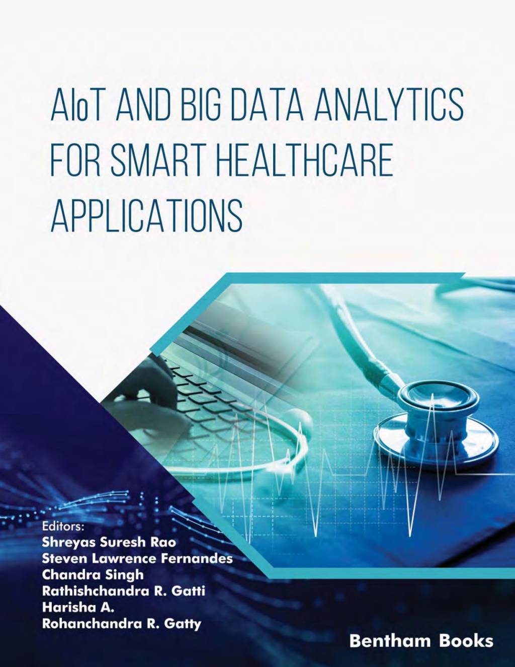 AIoT and Big Data Analytics for Smart Healthcare Applications 1st ...