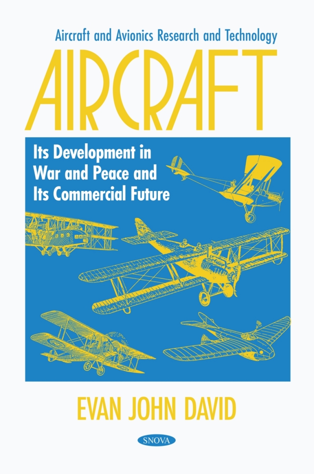 Aircraft: Its Development in War and Peace and Its Commercial Future â€“ PDF/EPUB Version Downloadable