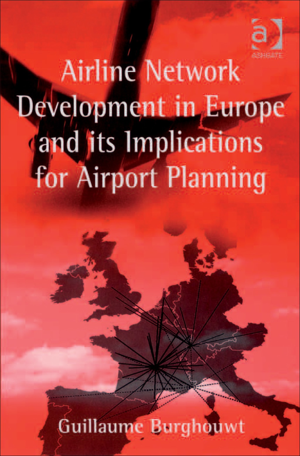 Airline Network Development in Europe and its Implications for Airport Planning â€“ PDF/EPUB Version Downloadable