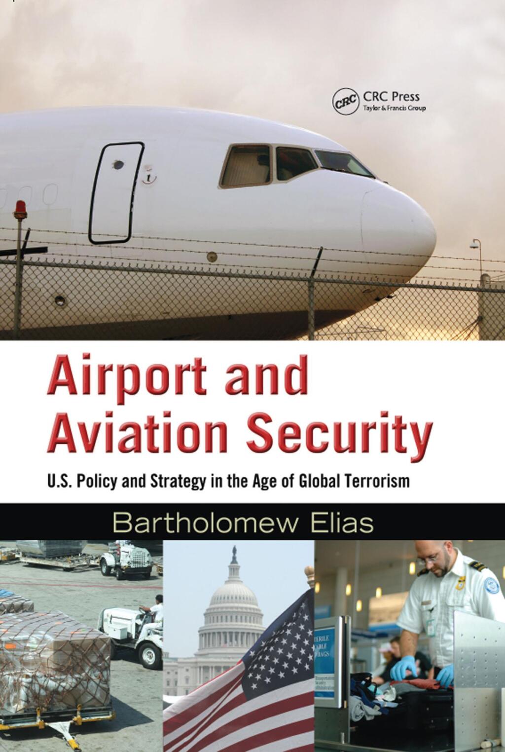 Airport and Aviation Security U.S. Policy and Strategy in the Age of Global Terrorism 1st Edition â€“ PDF/EPUB Version Downloadable