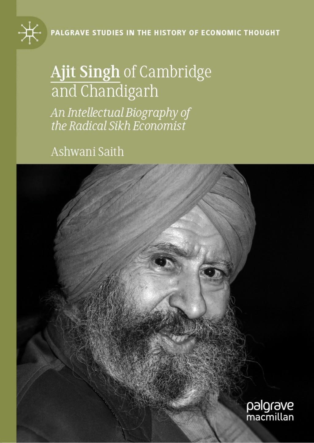 Ajit Singh of Cambridge and Chandigarh An Intellectual Biography of the Radical Sikh Economist  â€“ PDF/EPUB Version Downloadable