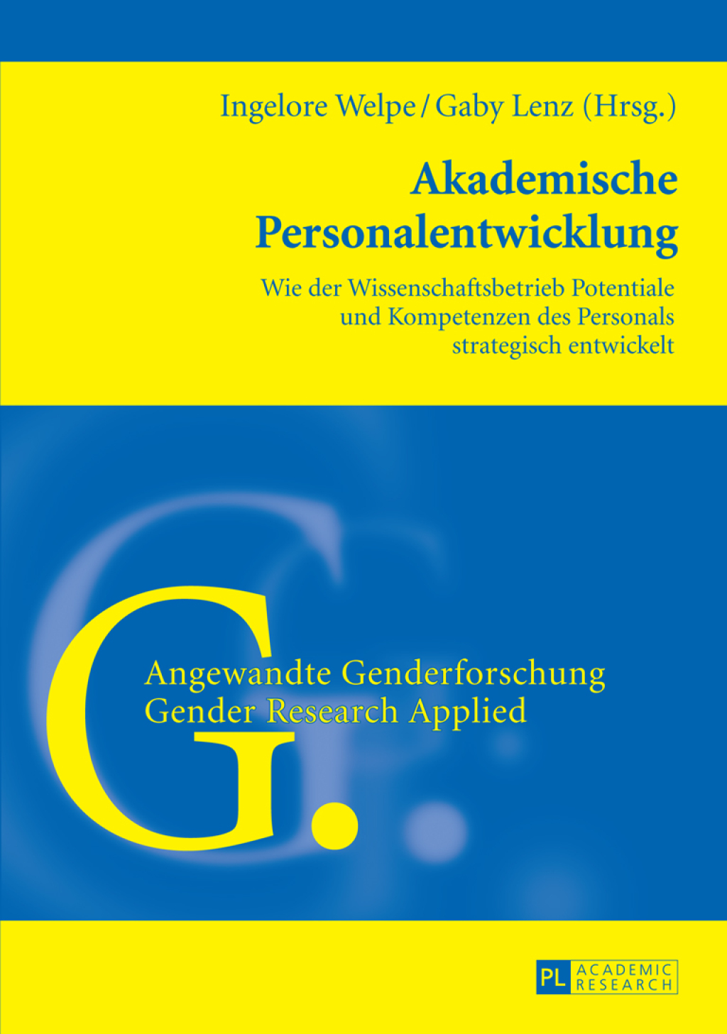 Akademische Personalentwicklung Wie der Wissenschaftsbetrieb Potentiale und Kompetenzen des Personals strategisch entwickelt 1st Edition â€“ PDF/EPUB Version Downloadable