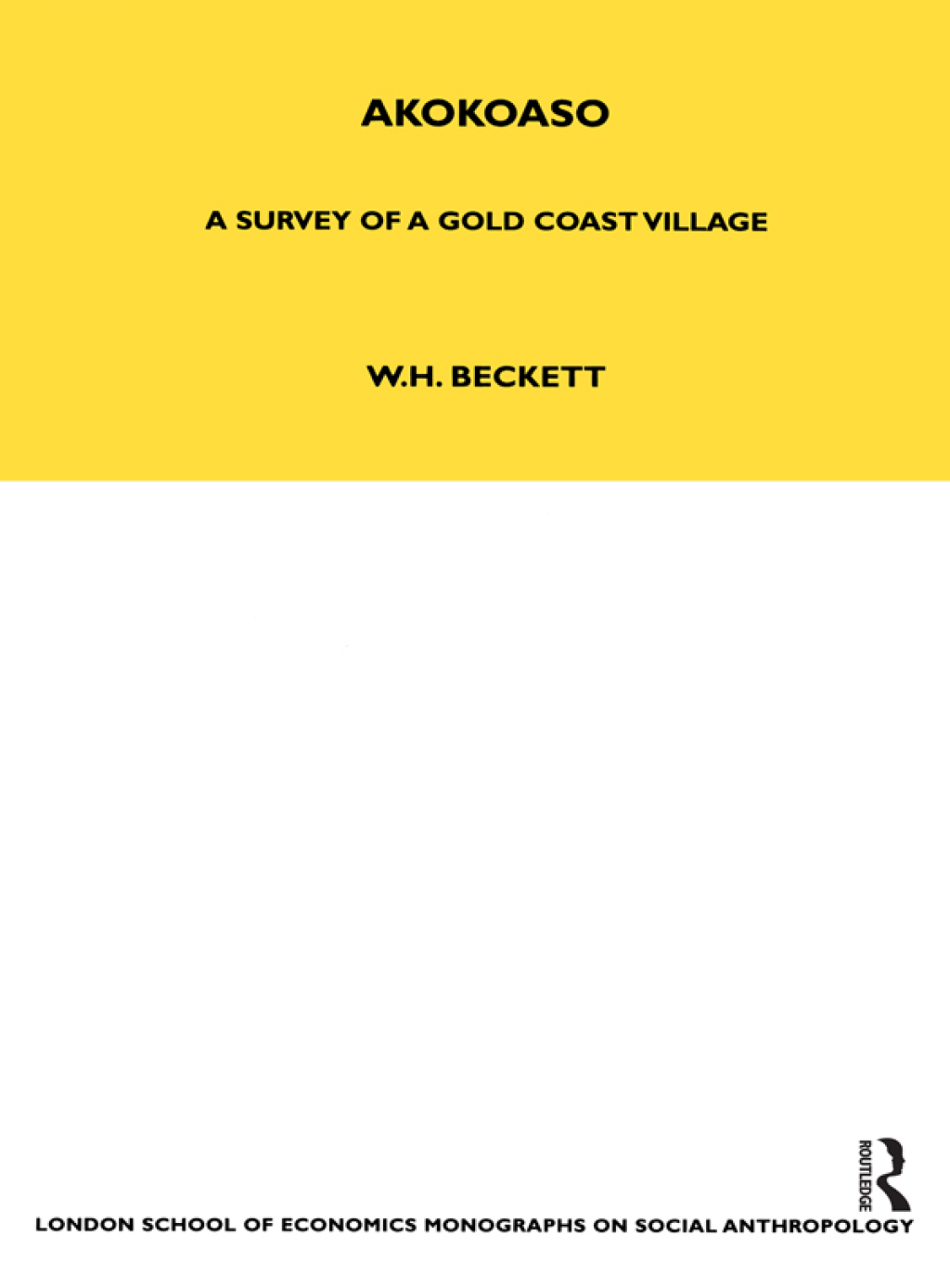 Akokoaso A Survey of a Gold Coast Village 1st Edition â€“ PDF/EPUB Version Downloadable