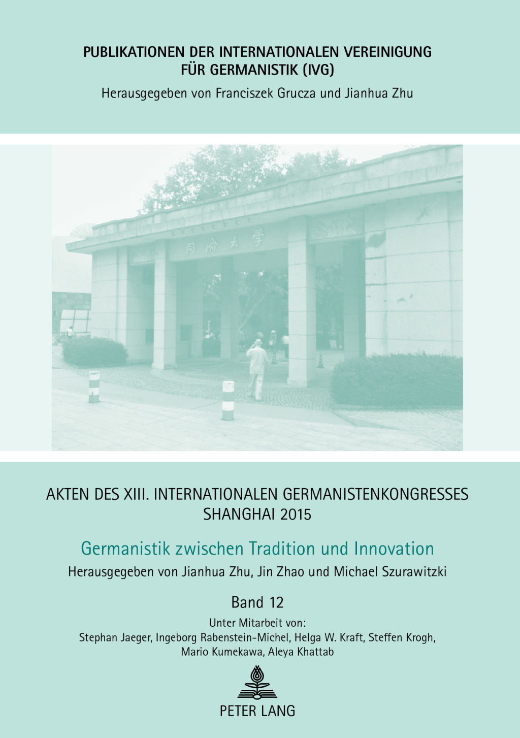 Akten des XIII. Internationalen Germanistenkongresses Shanghai 2015: Germanistik zwischen Tradition und Innovation Band 12 1st Edition â€“ PDF/EPUB Version Downloadable