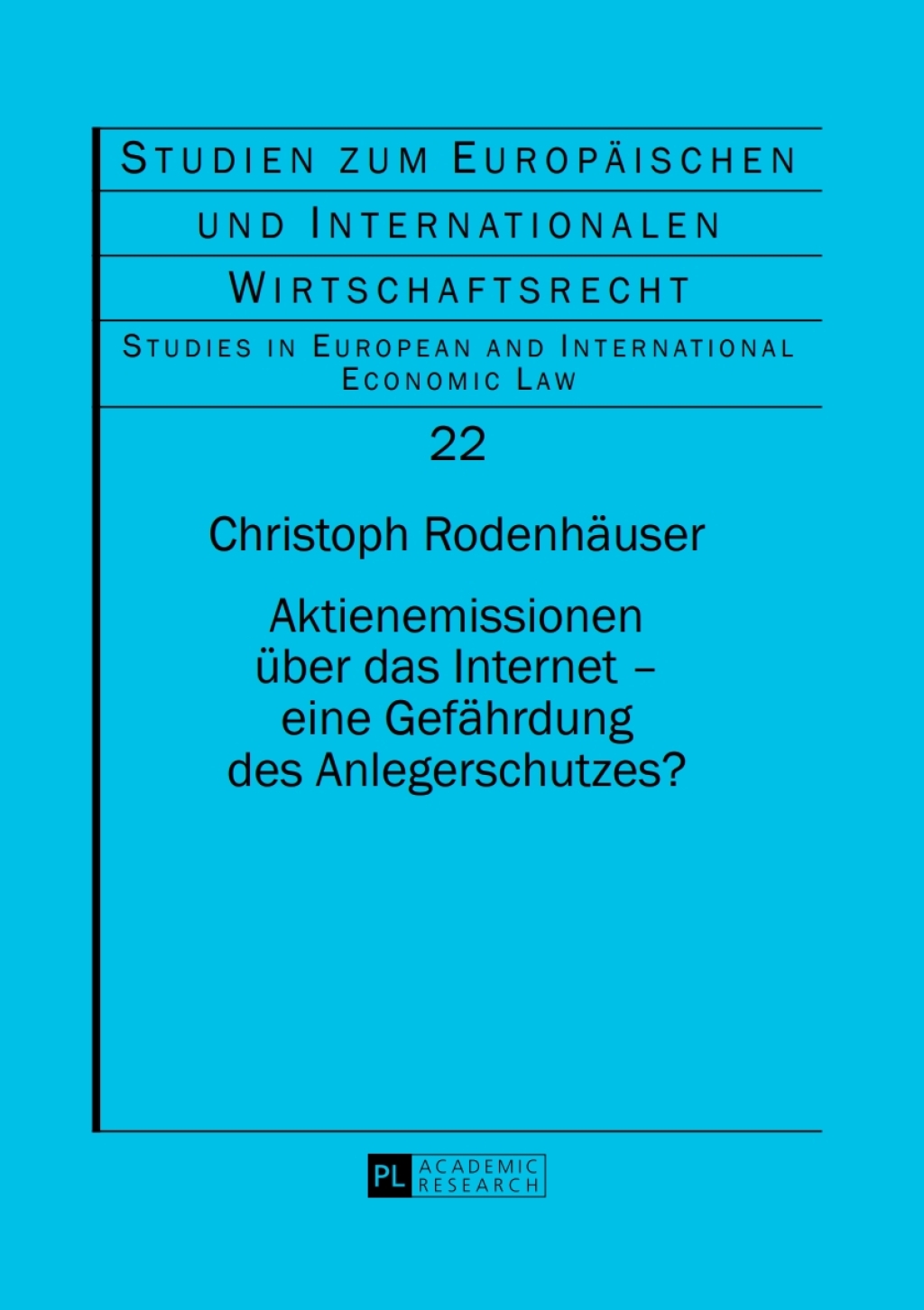 Aktienemissionen ueber das Internet â€“ eine Gefaehrdung des Anlegerschutzes? 1st Edition â€“ PDF/EPUB Version Downloadable