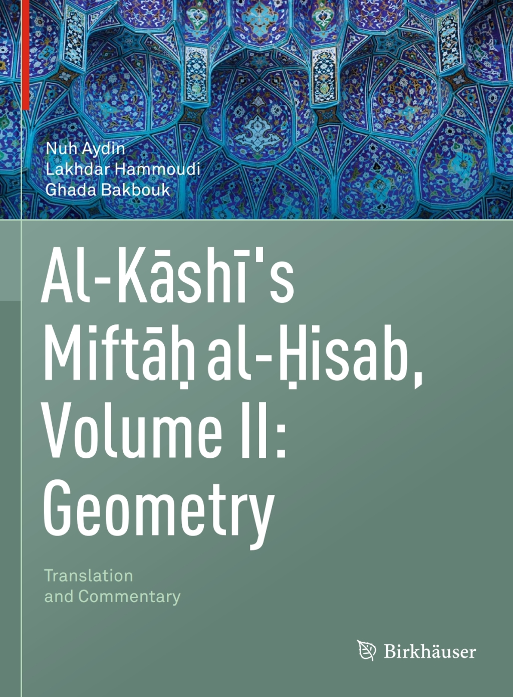 Al-Kashi's Miftah al-Hisab, Volume II: Geometry Translation and Commentary â€“ PDF/EPUB Version Downloadable