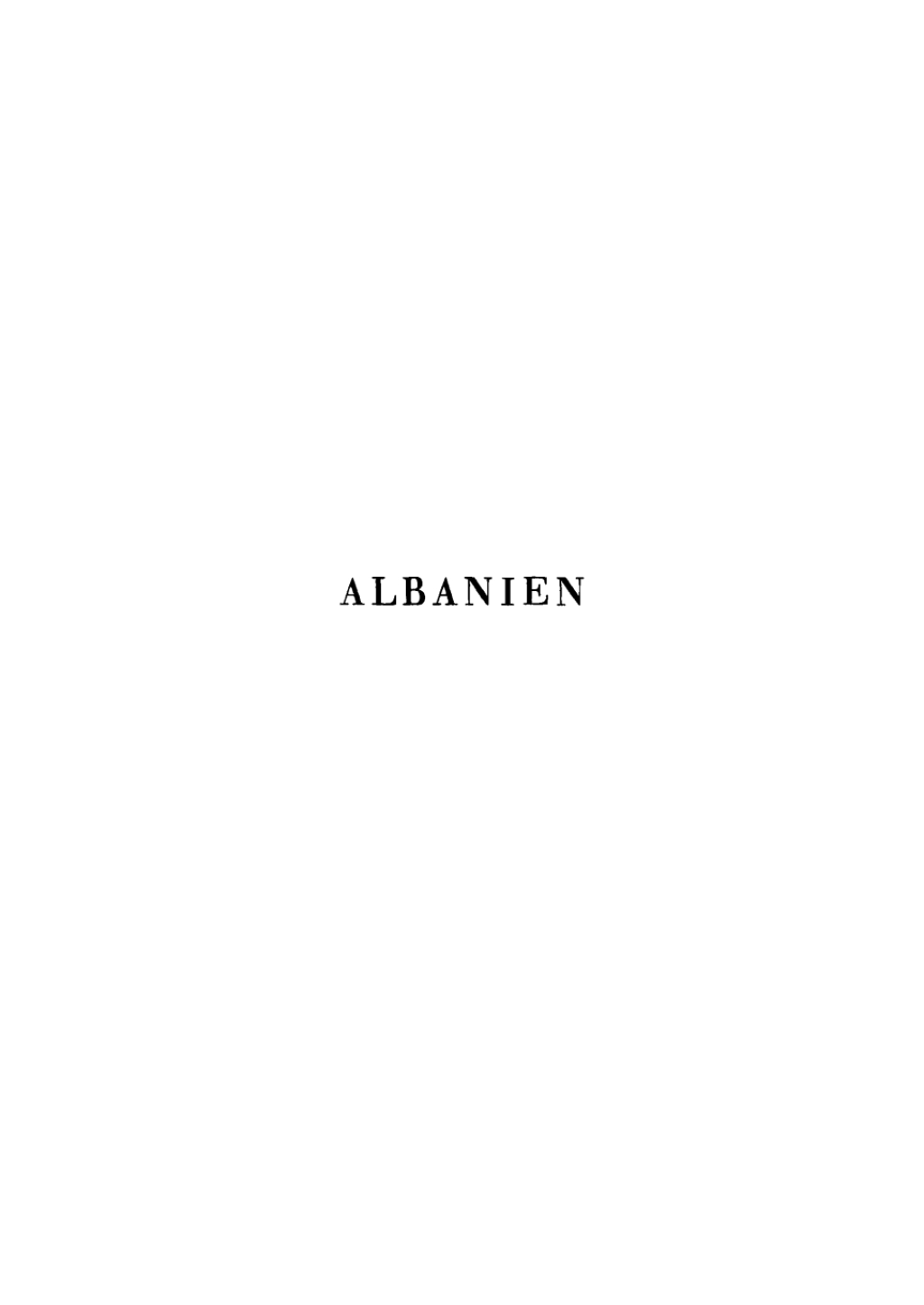 Albanien Bauten, Trachten und GerÃ¤te Nordalbaniens 1st Edition â€“ PDF/EPUB Version Downloadable