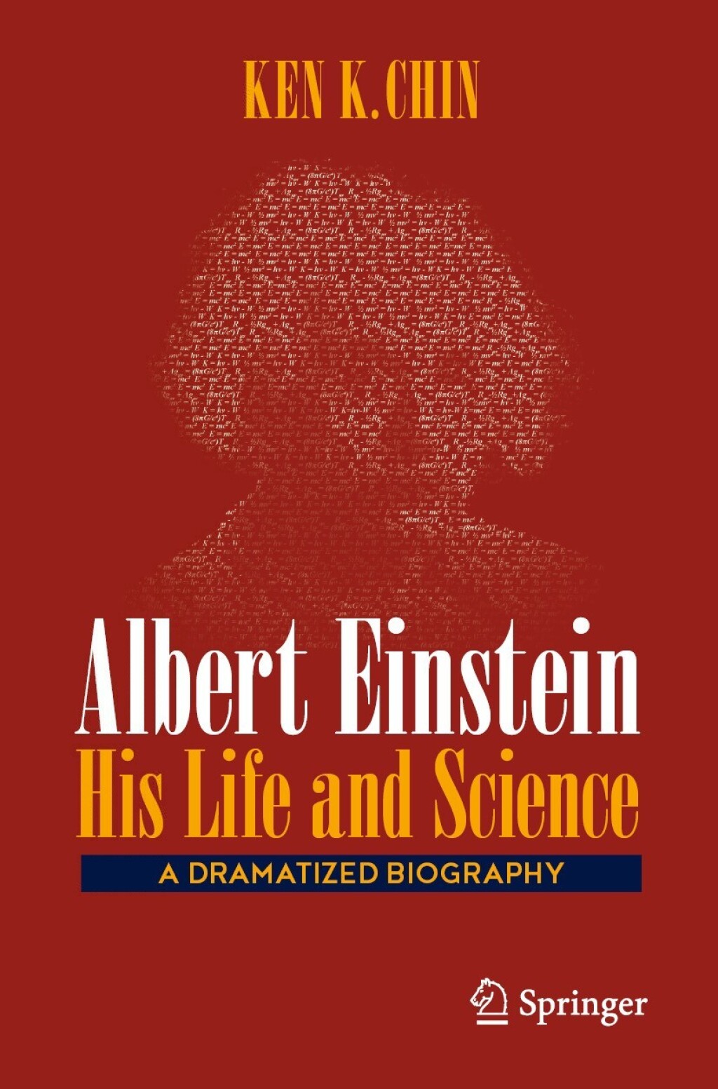 Albert Einstein â€“ His Life and Science A Dramatized Biography - (PDF/EPUB Version)