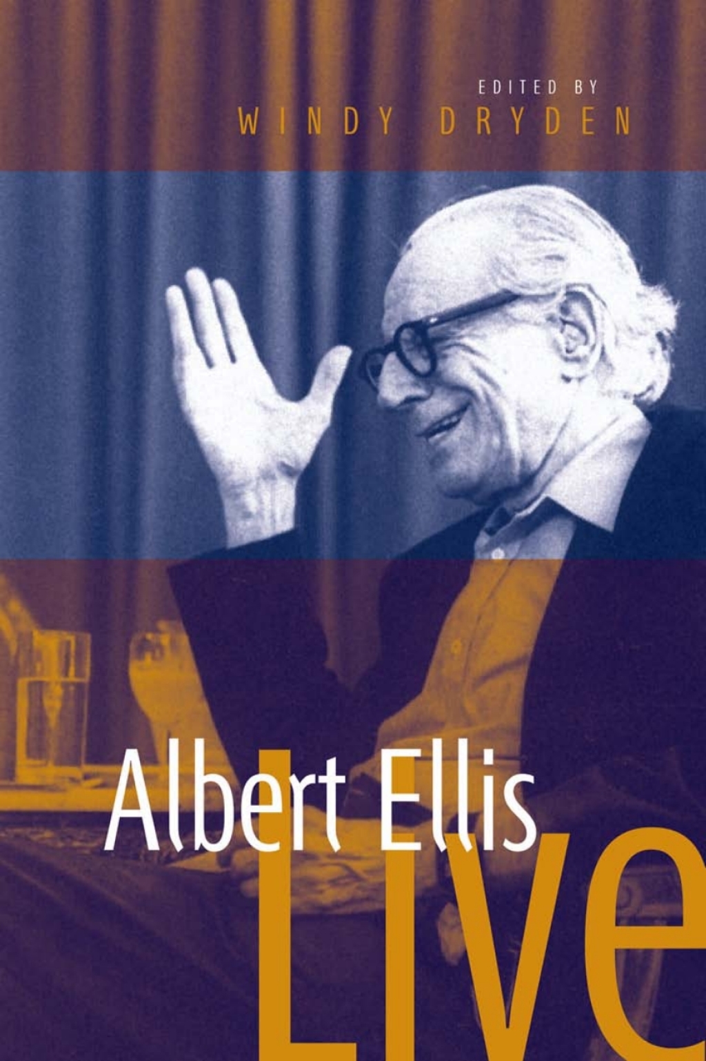 Albert Ellis Live! 1st Edition â€“ PDF/EPUB Version Downloadable