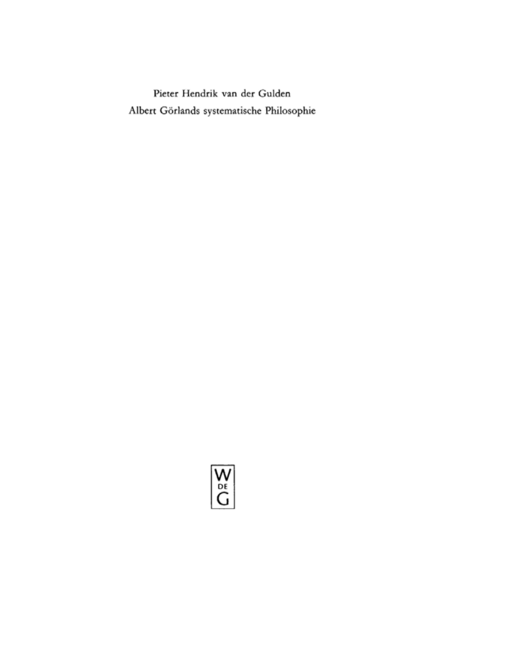 Albert GÃ¶rlands systematische Philosophie 1st Edition â€“ PDF/EPUB Version Downloadable