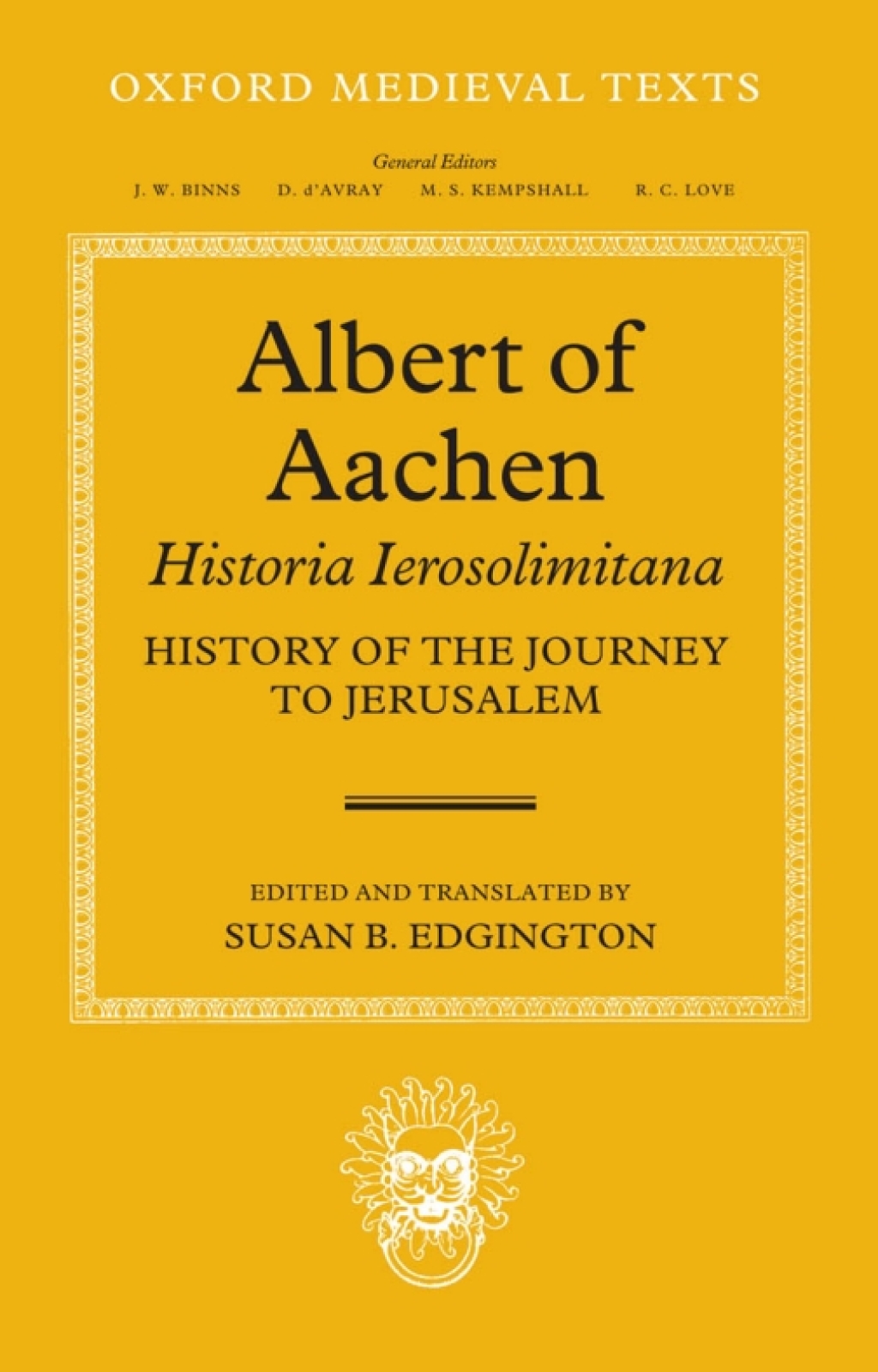 Albert of Aachen: Historia Ierosolimitana, History of the Journey to Jerusalem 1st Edition â€“ PDF/EPUB Version Downloadable