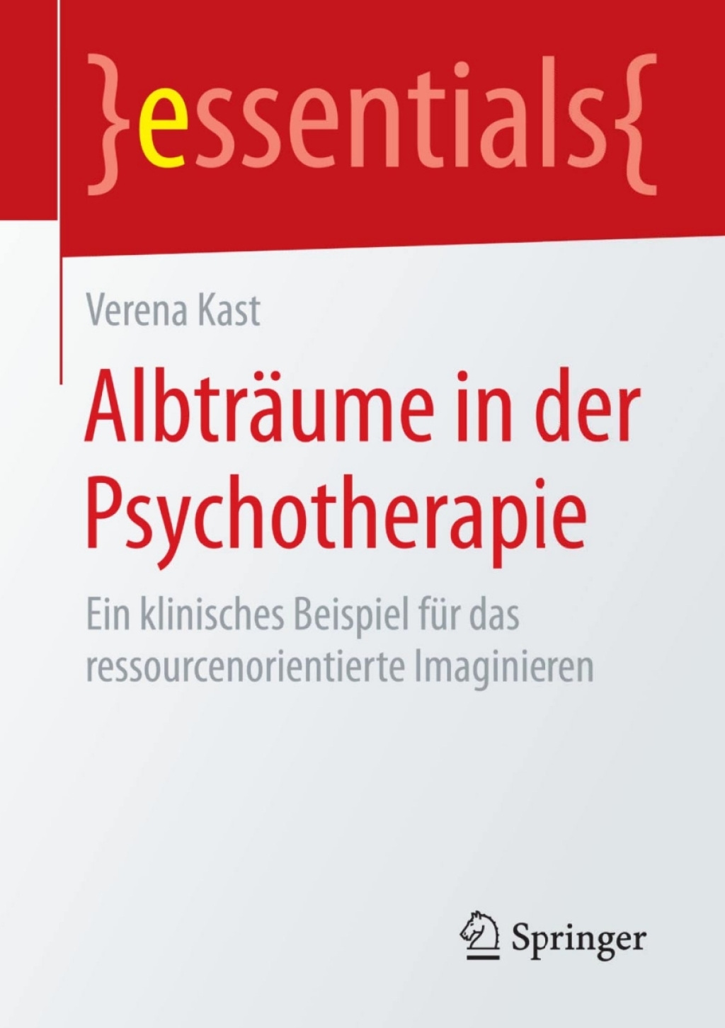 AlbtrÃ¤ume in der Psychotherapie Ein klinisches Beispiel fÃ¼r das ressourcenorientierte Imaginieren - (PDF/EPUB Version)