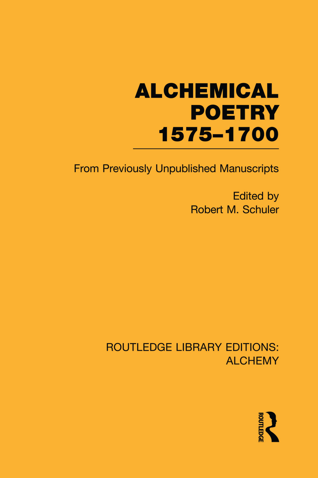 Alchemical Poetry, 1575-1700 From Previously Unpublished Manuscripts 1st Edition â€“ PDF/EPUB Version Downloadable