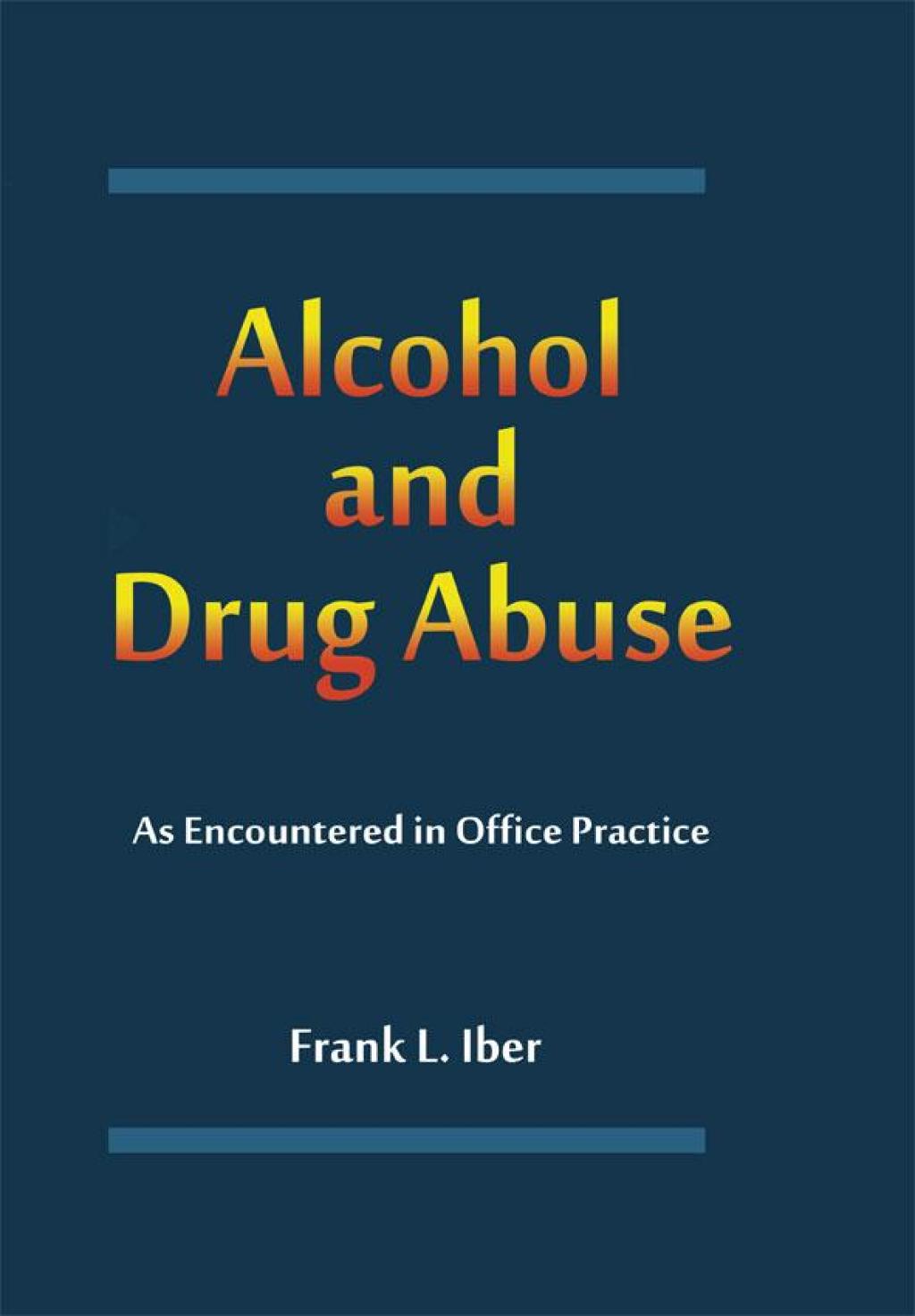 Alcohol and Drug Abuse as Encountered in Office Practice 1st Edition â€“ PDF/EPUB Version Downloadable