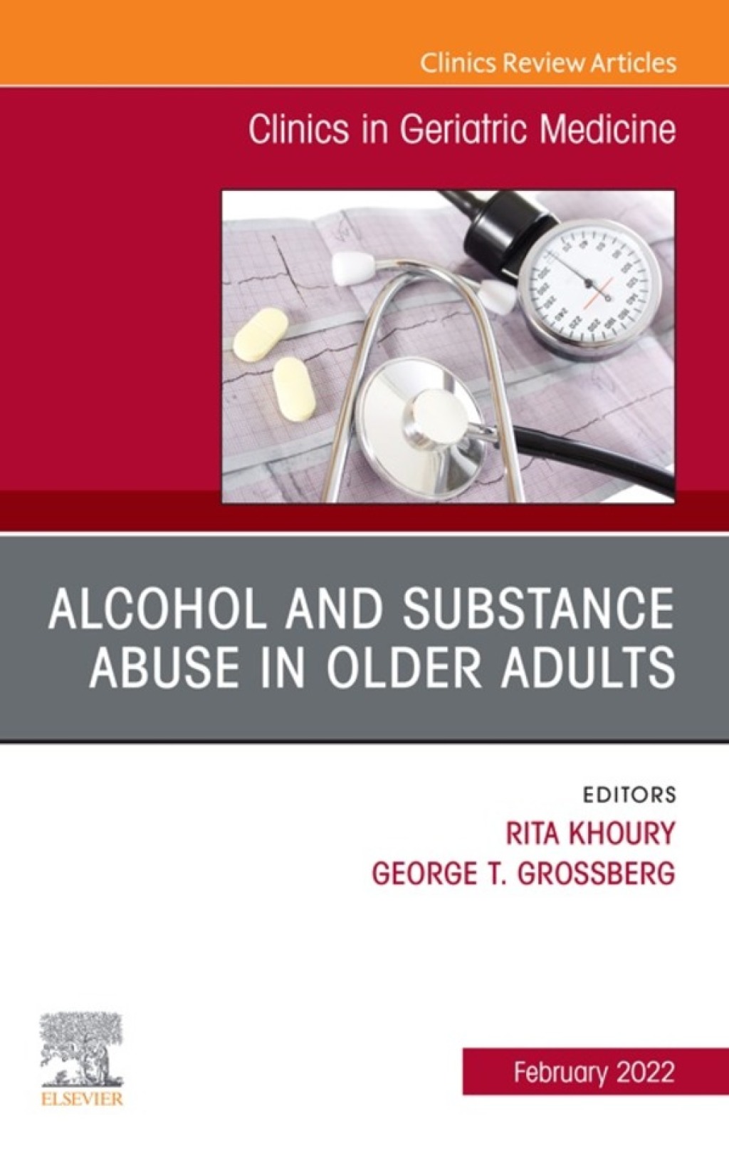Alcohol and Substance Abuse In Older Adults Volume 38, Issue 1, An Issue of Clinics in Geriatric Medicine  â€“ PDF/EPUB Version Downloadable