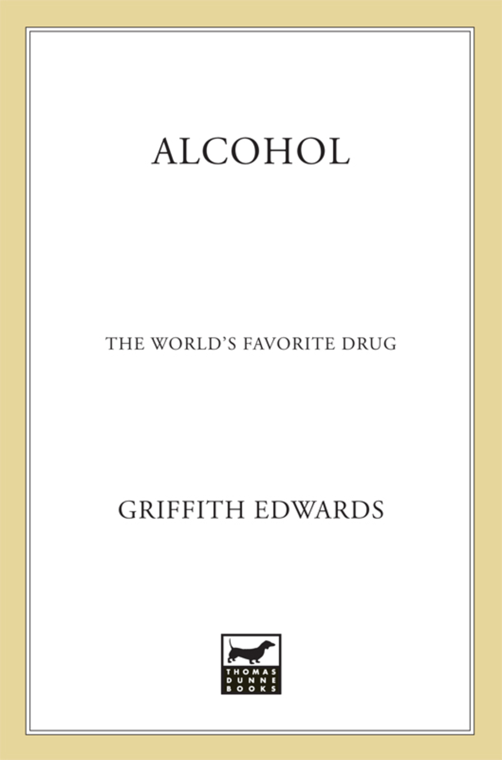 Alcohol The World's Favorite Drug - (PDF/EPUB Version)