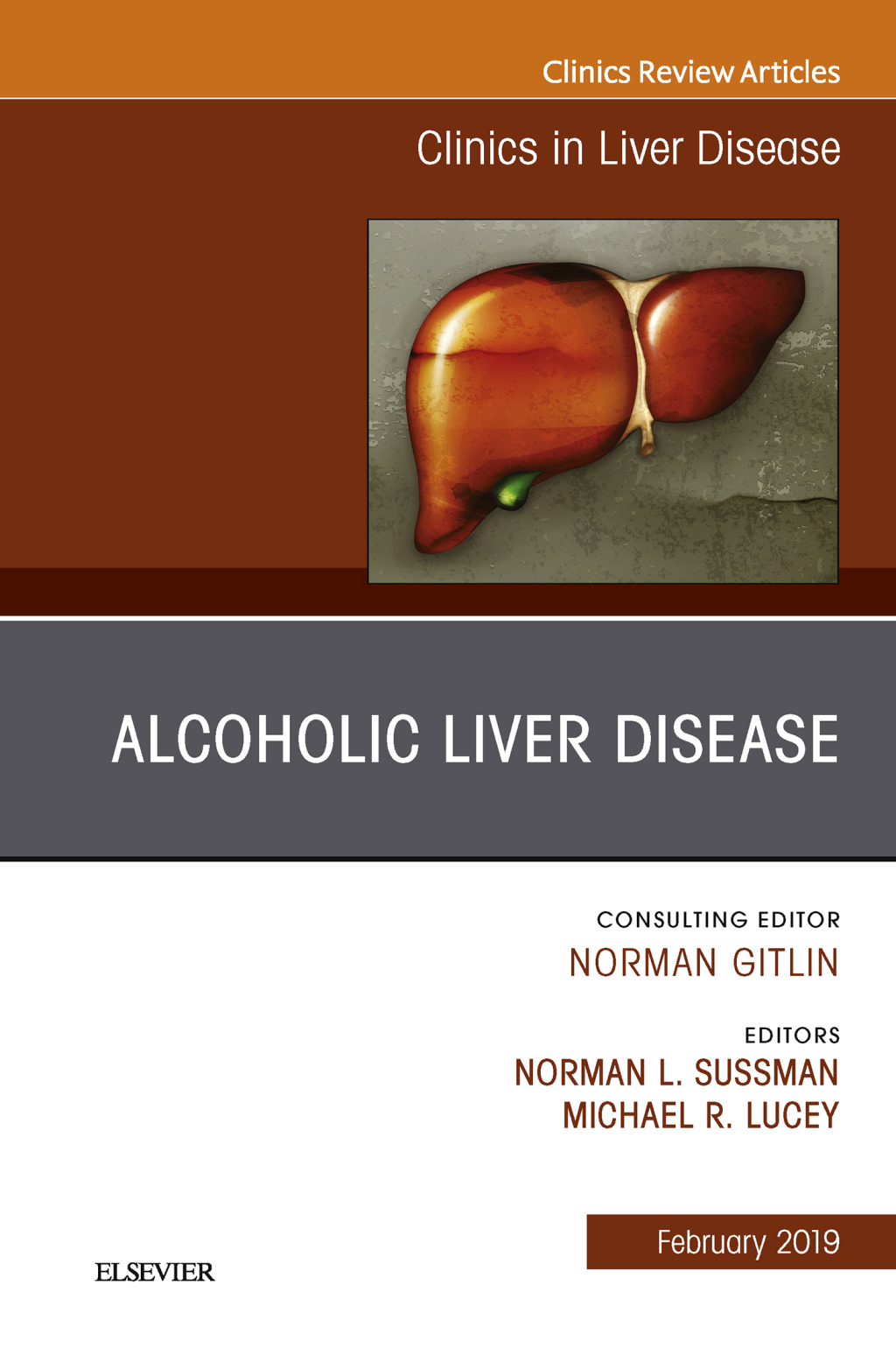 Alcoholic Liver Disease, An Issue of Clinics in Liver Disease  â€“ PDF/EPUB Version Downloadable