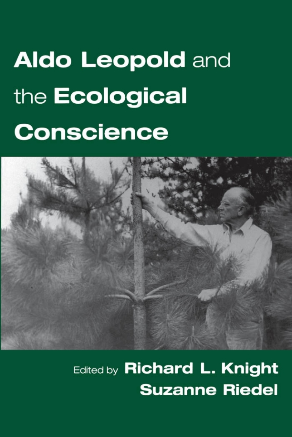 Aldo Leopold and the Ecological Conscience 1st Edition - (PDF/EPUB Version)