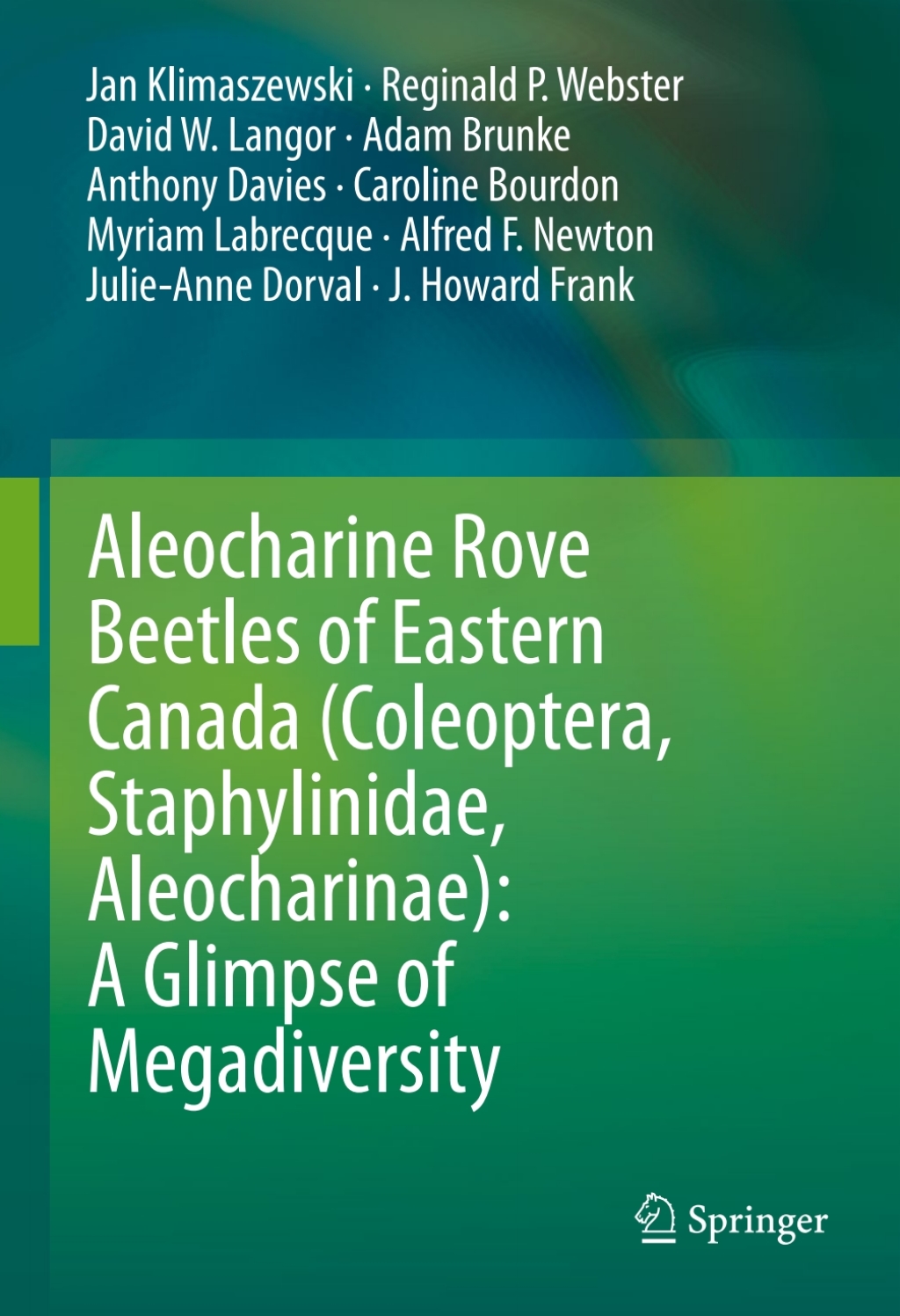 Aleocharine Rove Beetles of Eastern Canada (Coleoptera, Staphylinidae, Aleocharinae): A Glimpse of Megadiversity â€“ PDF/EPUB Version Downloadable