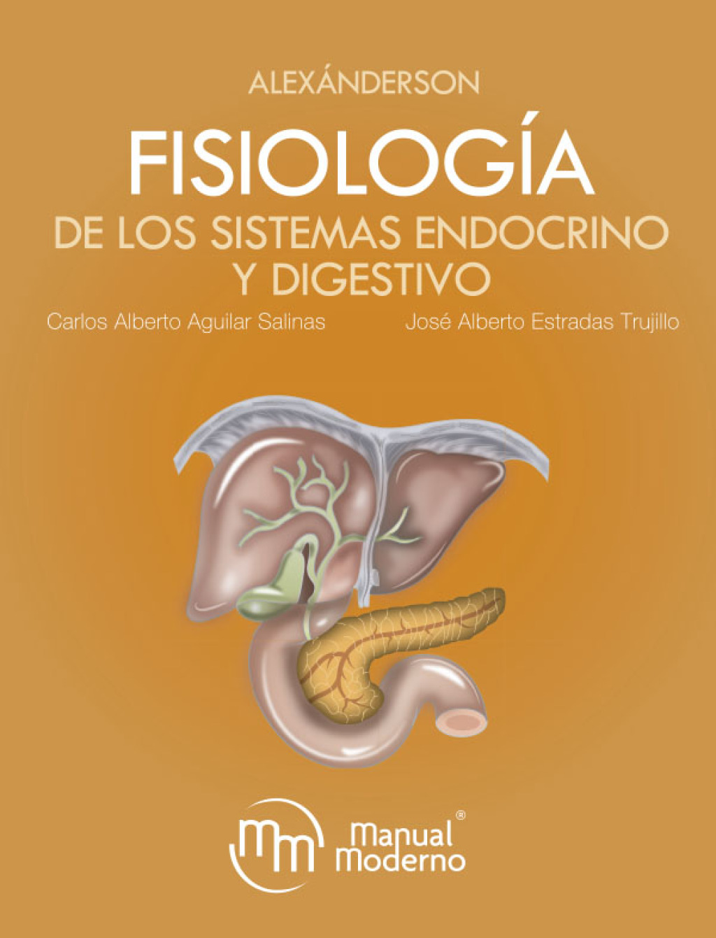 AlexÃ¡nderson. FisiologÃ­a de los sistemas endocrino y digestivo 1st Edition - (PDF/EPUB Version)