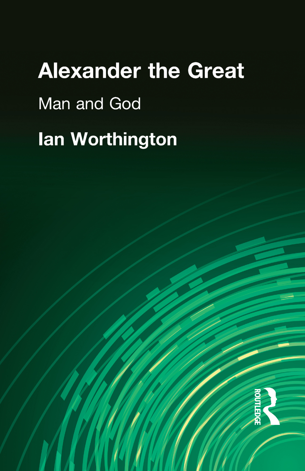 Alexander the Great Man and God 1st Edition â€“ PDF/EPUB Version Downloadable
