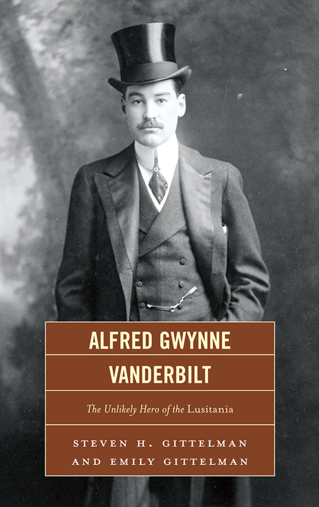 Alfred Gwynne Vanderbilt The Unlikely Hero of the Lusitania 1st Edition â€“ PDF/EPUB Version Downloadable