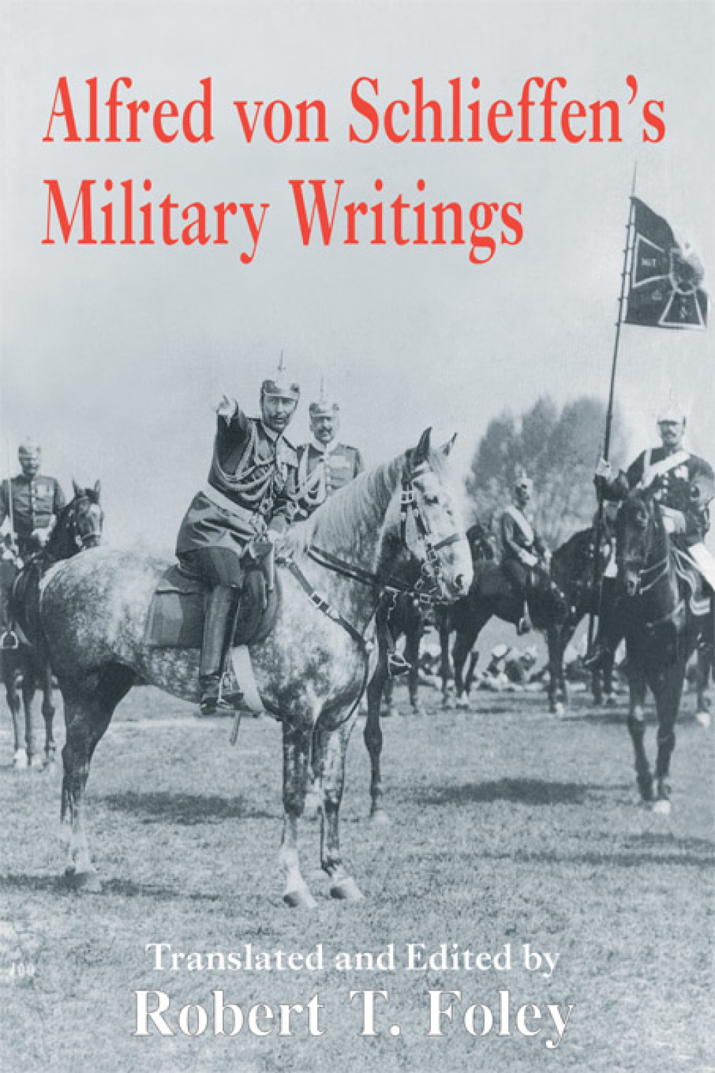 Alfred Von Schlieffen's Military Writings 1st Edition â€“ PDF/EPUB Version Downloadable