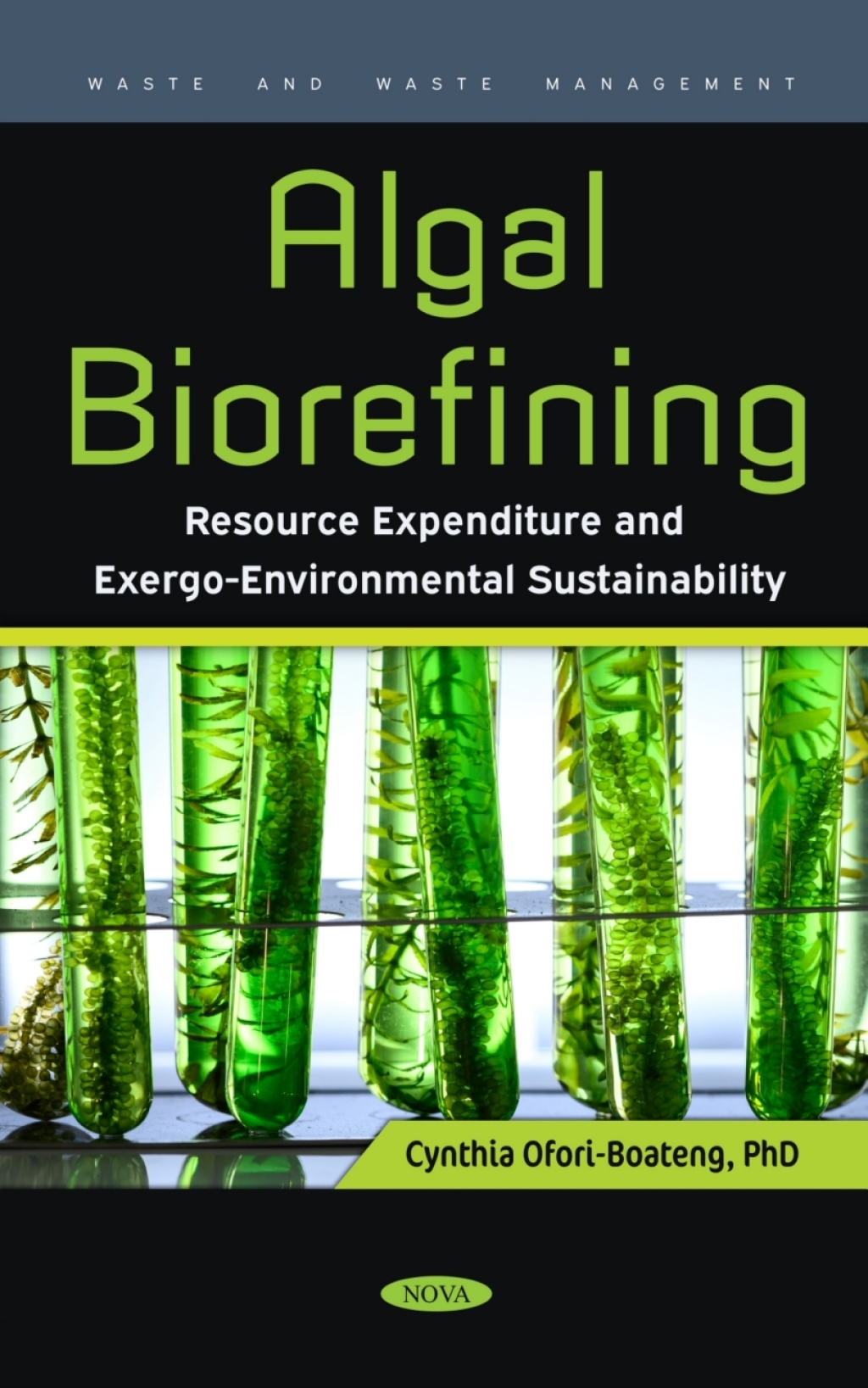 Algal Biorefining: Resource Expenditure and Exergo-Environmental Sustainability â€“ PDF/EPUB Version Downloadable