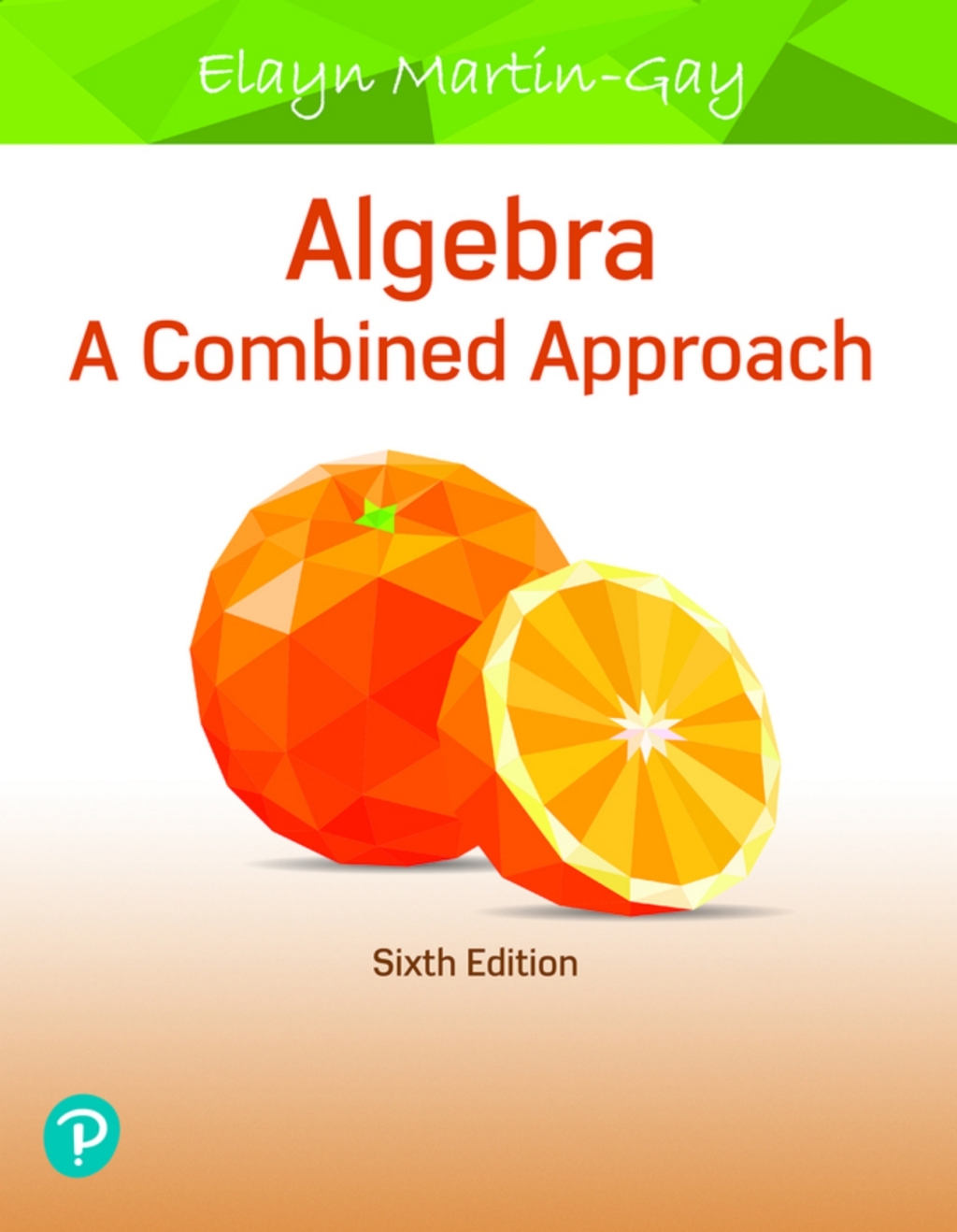 Algebra: A Combined Approach (Pearson+) 6th Edition â€“ PDF/EPUB Version Downloadable