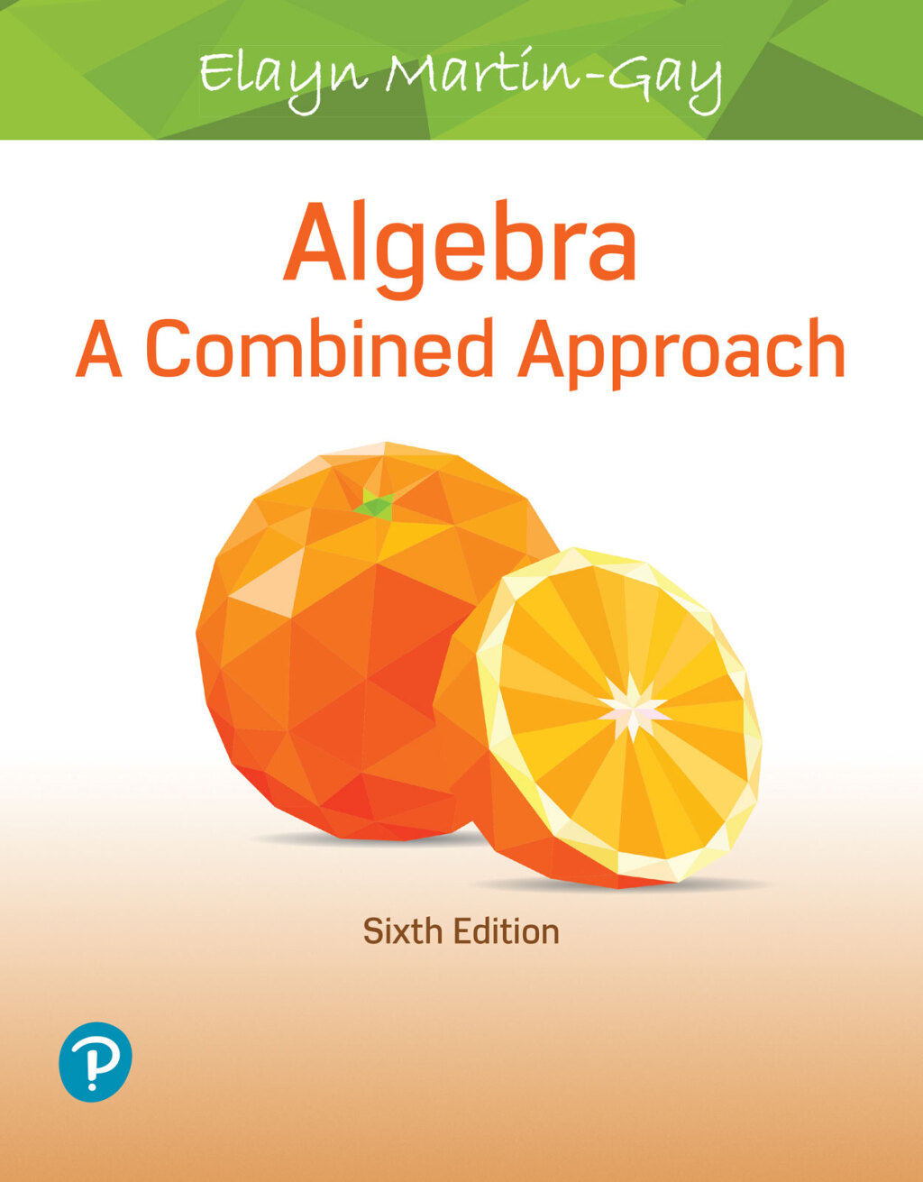Algebra: A Combined Approach 6th Edition â€“ PDF/EPUB Version Downloadable