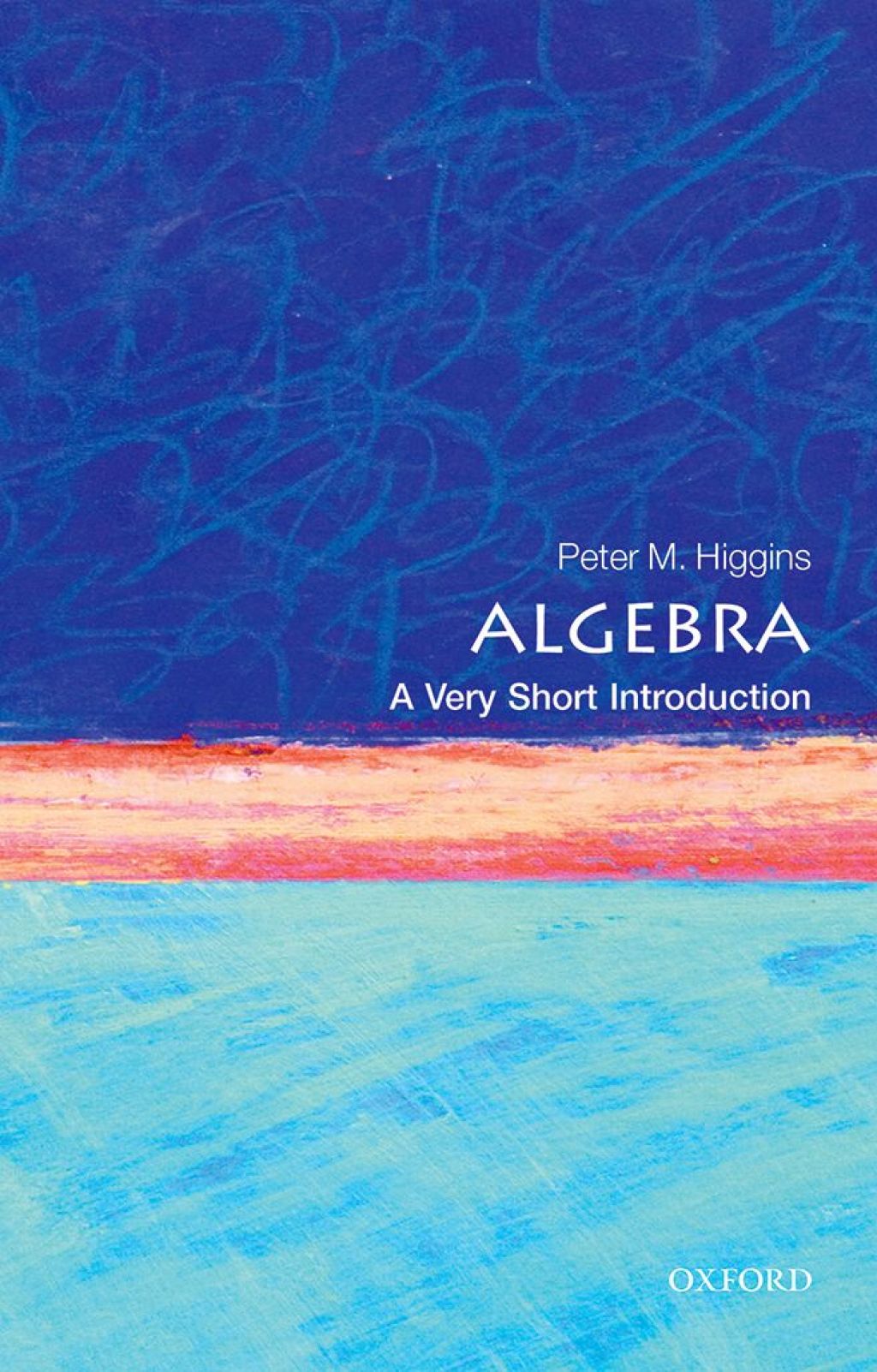 Algebra A Very Short Introduction - (PDF/EPUB Version)