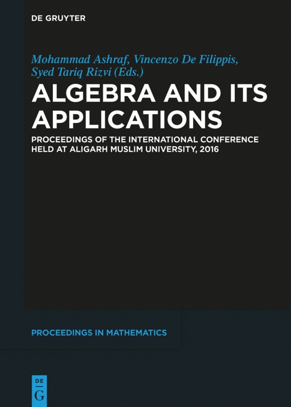 Algebra and Its Applications Proceedings of the International Conference held at Aligarh Muslim University, 2016 1st Edition â€“ PDF/EPUB Version Downloadable