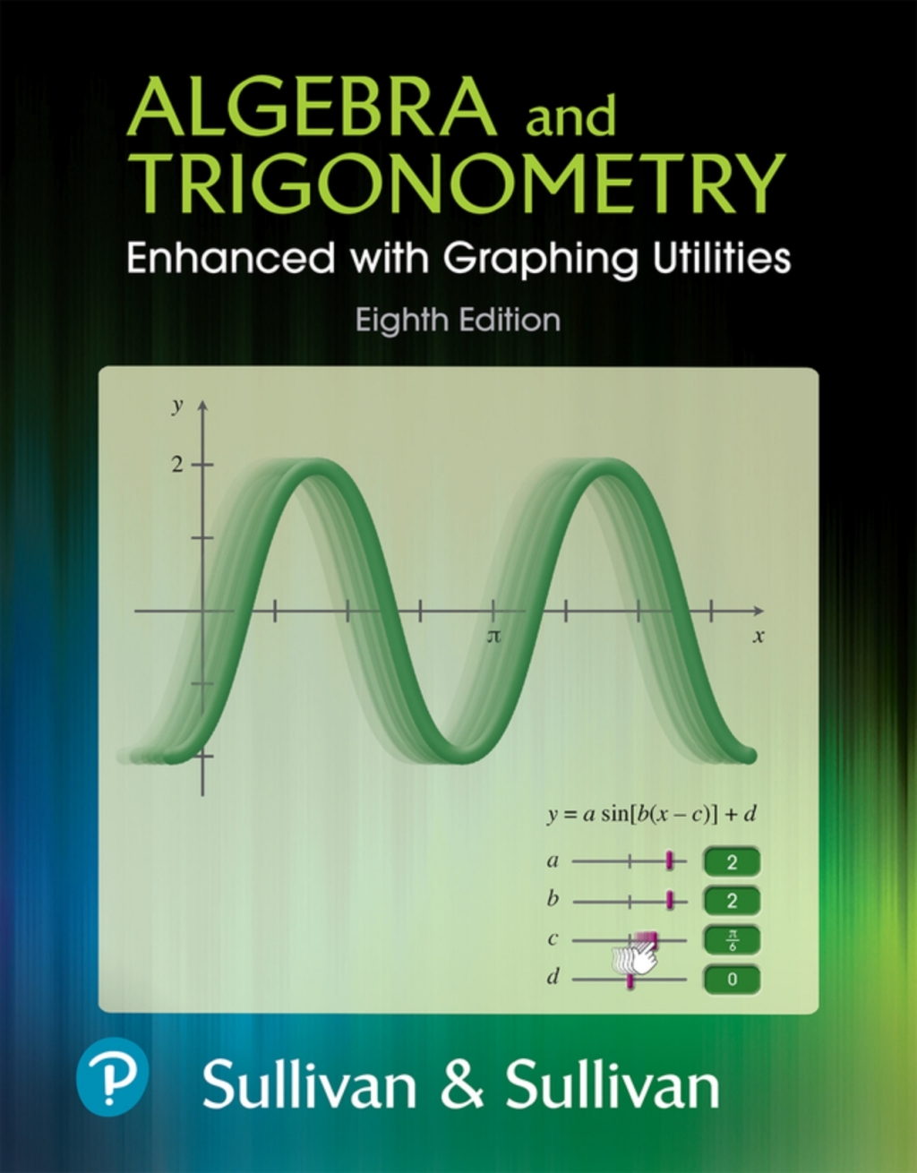 Algebra and Trigonometry: Enhanced with Graphing Utilities (Pearson+) 8th Edition â€“ PDF/EPUB Version Downloadable