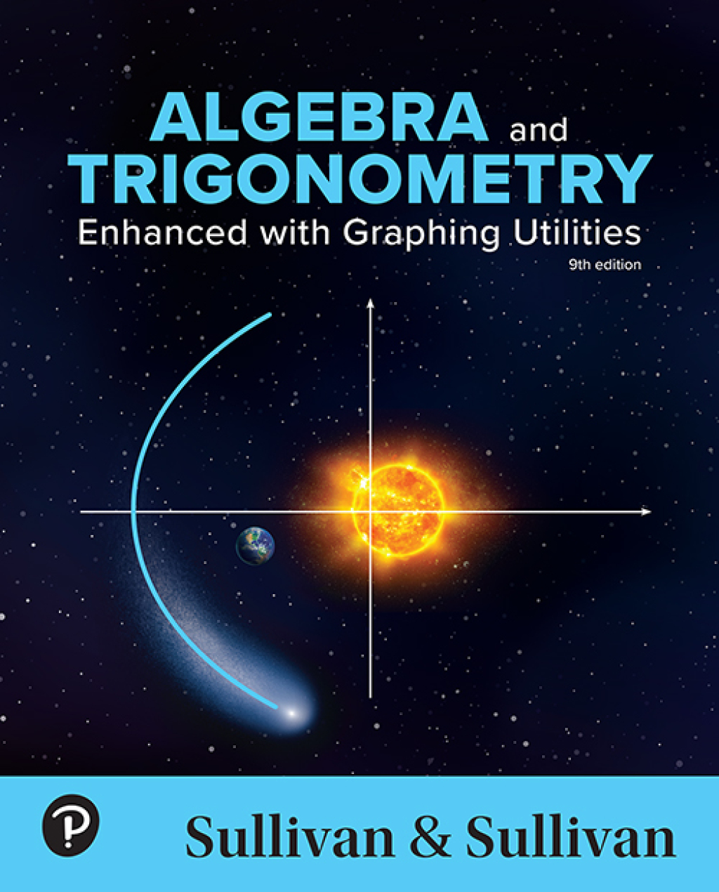 Algebra and Trigonometry Enhanced with Graphing Utilities 9th Edition â€“ PDF/EPUB Version Downloadable