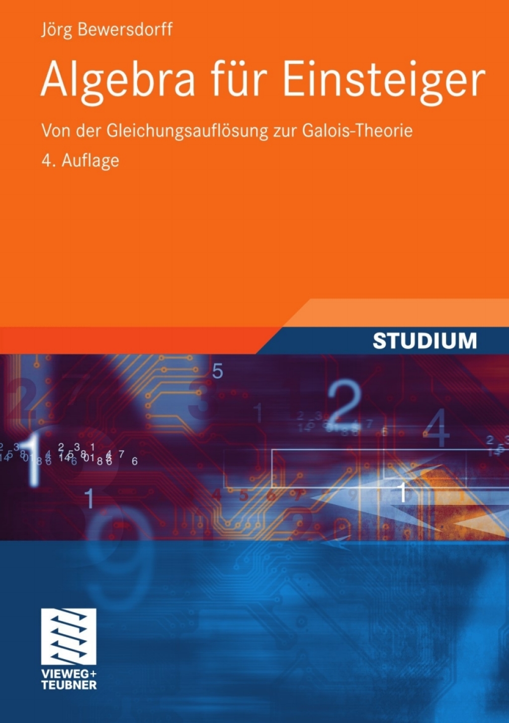 Algebra fÃ¼r Einsteiger Von der GleichungsauflÃ¶sung zur Galois-Theorie 4th Edition - (PDF/EPUB Version)
