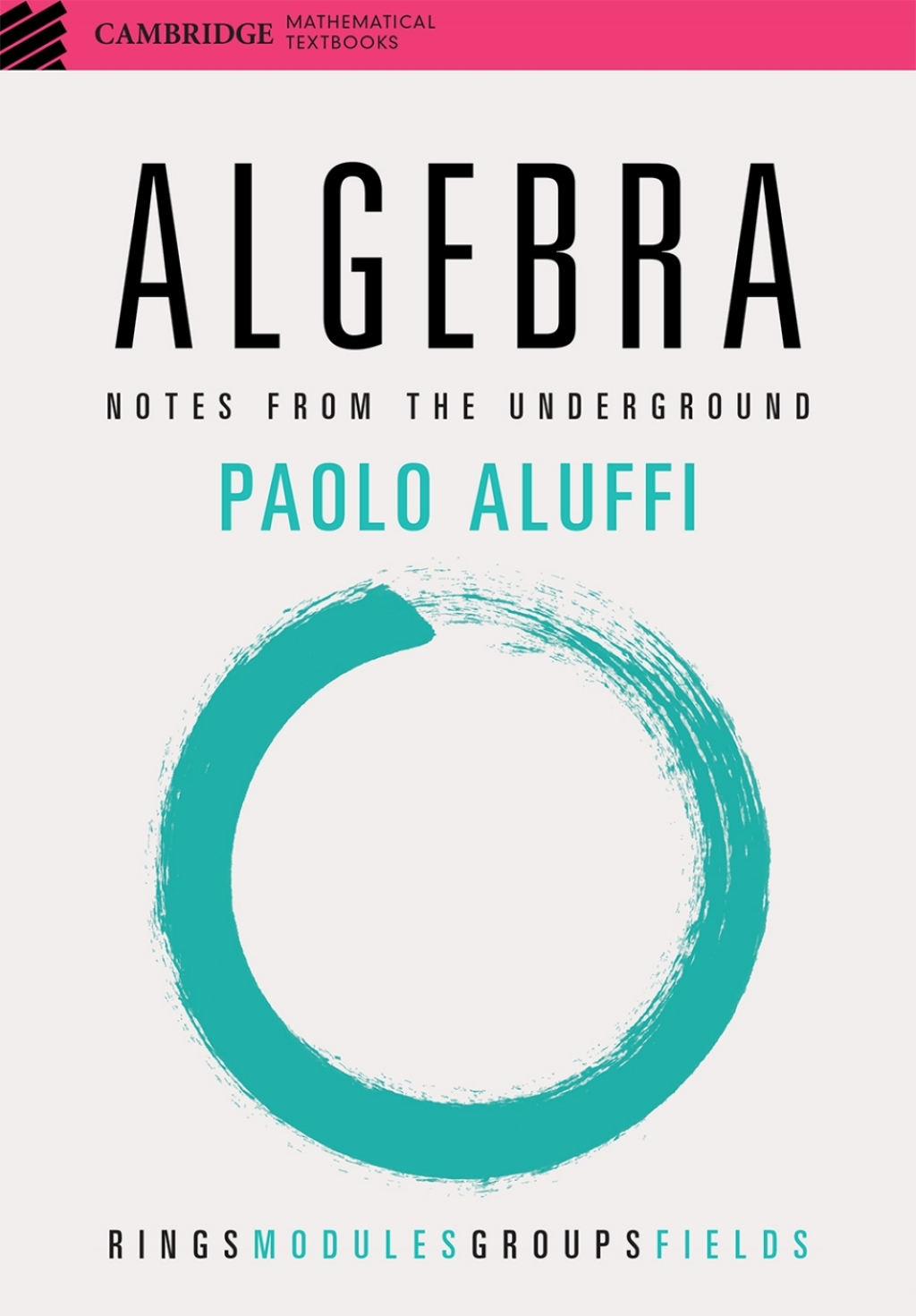 Algebra Notes from the Underground  â€“ PDF/EPUB Version Downloadable