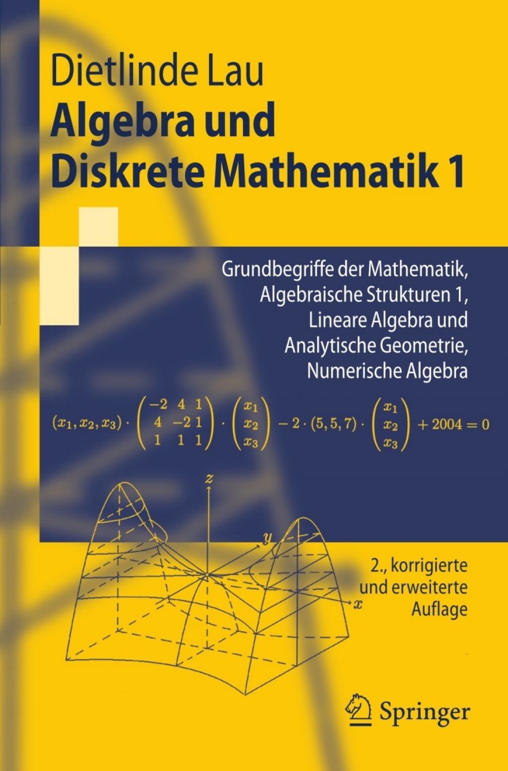 Algebra und Diskrete Mathematik 1 Grundbegriffe der Mathematik, Algebraische Strukturen 1, Lineare Algebra und Analytische Geometrie, Numerische Algebra 2nd Edition - (PDF/EPUB Version)