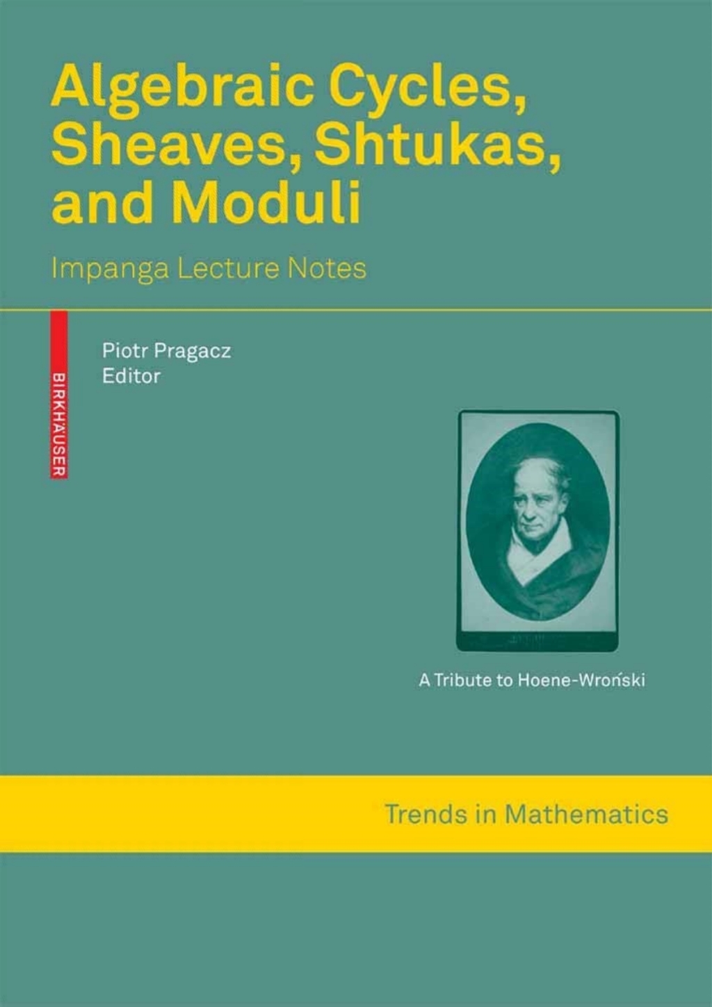 Algebraic Cycles, Sheaves, Shtukas, and Moduli Impanga Lecture Notes ...