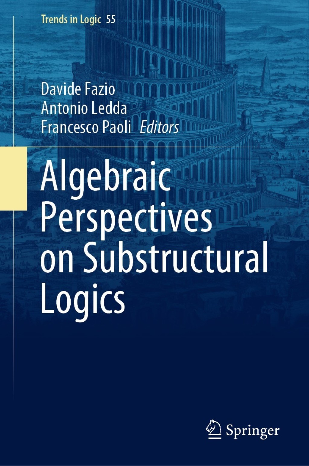 Algebraic Perspectives on Substructural Logics 1st Edition â€“ PDF/EPUB Version Downloadable