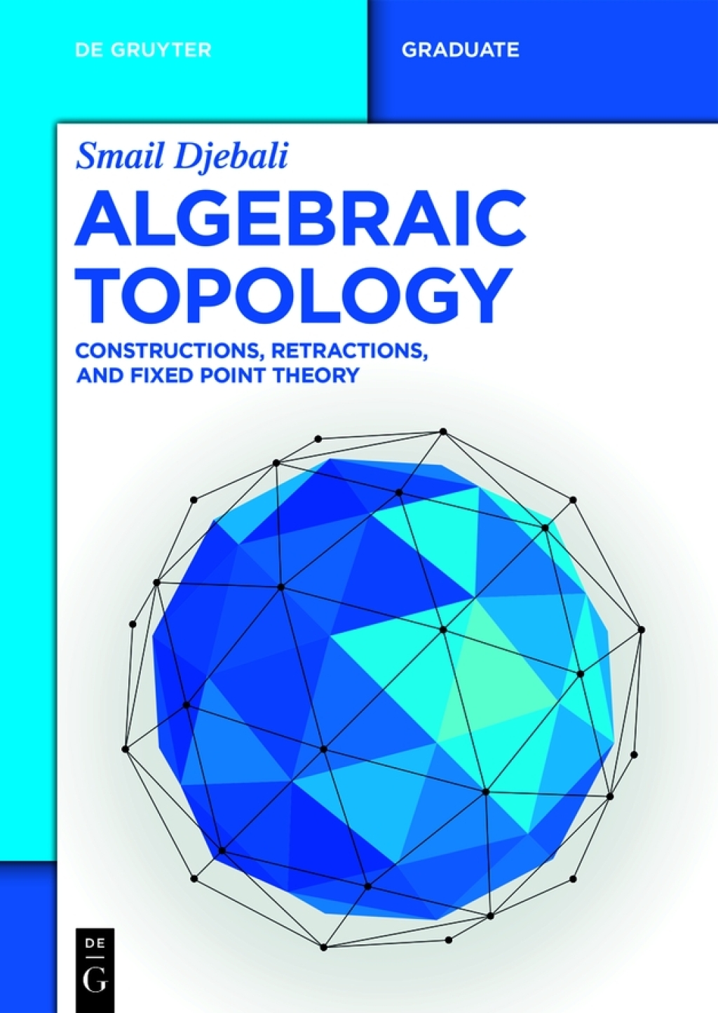 Algebraic Topology Constructions, Retractions, and Fixed Point Theory 1st Edition â€“ PDF/EPUB Version Downloadable