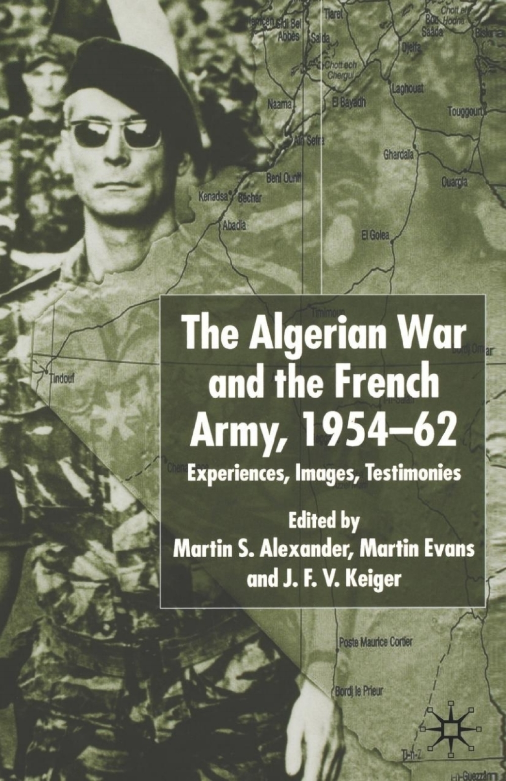Algerian War and the French Army, 1954-62 Experiences, Images, Testimonies â€“ PDF/EPUB Version Downloadable