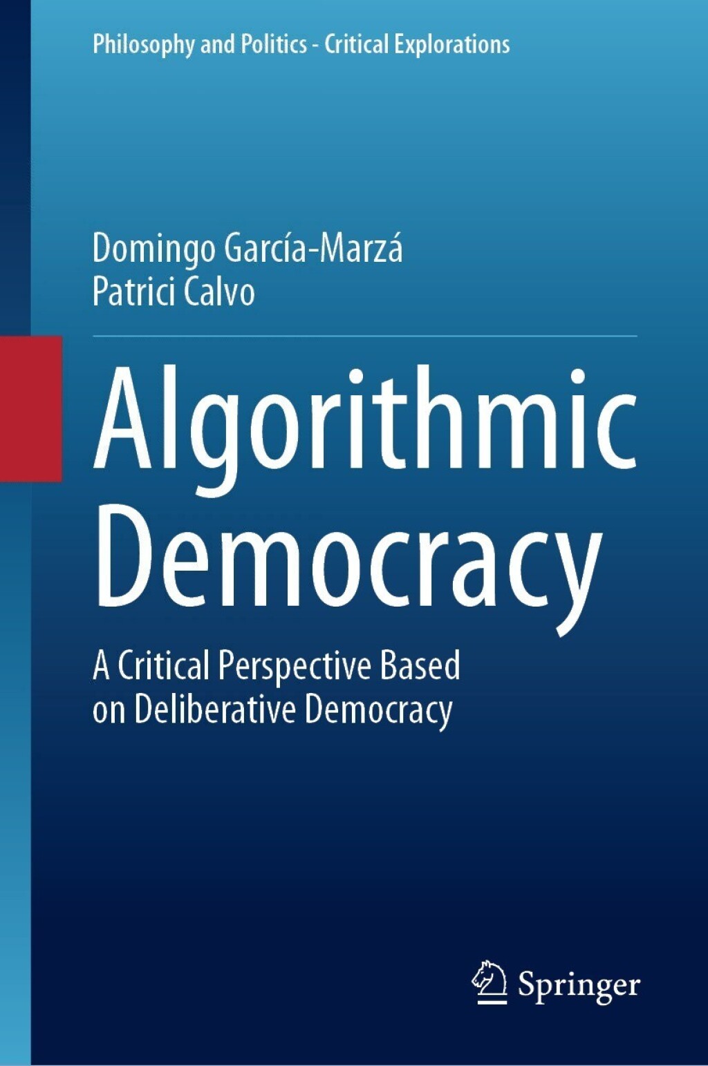 Algorithmic Democracy A Critical Perspective Based on Deliberative Democracy â€“ PDF/EPUB Version Downloadable